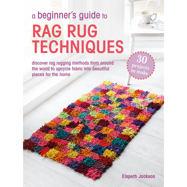A Beginner’s Guide to Rag Rug Techniques | Elspeth Jackson | MAKEetc.