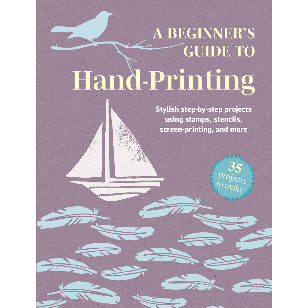 A Beginner's Guide to Hand-Printing