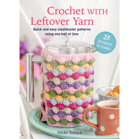 Crochet with Leftover Yarn