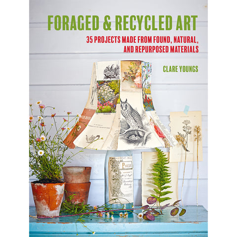 Foraged and Recycled Art