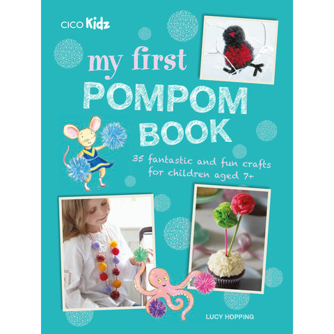 My First Pompom Book by Lucy Hopping